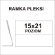 RAMKA PLEKSI 15X21   POZIOM